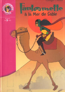 Fantômette Tome 18 : Fantômette à la Mer de Sable - Chaulet Georges