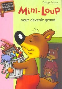 Mini-Loup veut devenir grand - Matter Philippe