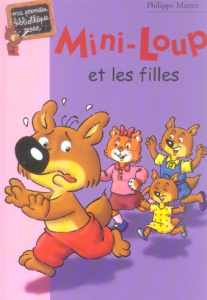 Mini-Loup et les filles - Matter Philippe