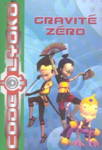 Code Lyoko Tome 2 : Gravité zéro - Palumbo Tania ; Romain Thomas ; Boutiny Carlo de ;