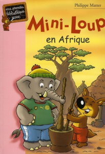 Mini-Loup en Afrique - Matter Philippe
