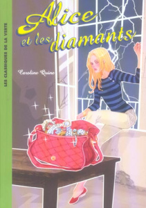 Alice Tome 4 : Alice et les diamants - Quine Caroline ; Joba Anne