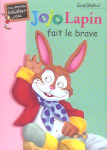 Jojo Lapin fait le brave - Blyton Enid ; Biet Pascal
