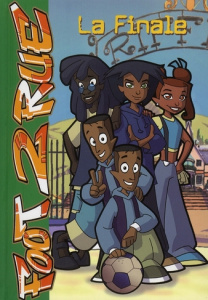 Foot 2 Rue Tome 15 : La Finale - Leydier Michel