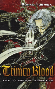TRINITY BLOOD - TOME 1 - ROM 1 L'ETOILE DE LA DESOLATION - YOSHIDA-S