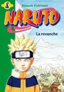 Naruto Tome 8 : La revanche - Kishimoto Masashi ; Barféty Elizabeth