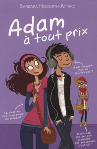 Adam à tout prix - Haworth-Attard Barbara ; Lemoine Aude