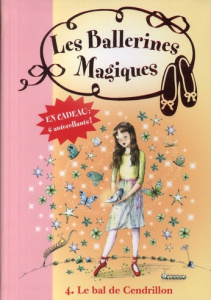 Les ballerines magiques Tome 4 : Le bal de Cendrillon - Bussell Darcey ; Godeau Natacha