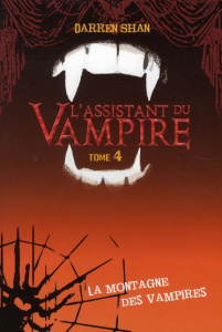 L'assistant du Vampire Tome 4 : La montagne des vampires - Shan Darren ; Lemoine Aude