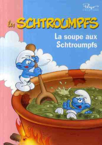 Les Schtroumpfs Tome 4 : La soupe aux Schtroumpfs - PEYO