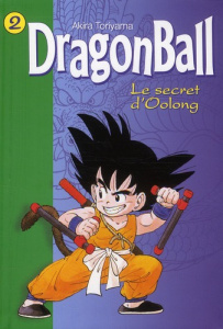 Dragon Ball Tome 2 : Le secret d'Oolong - Toriyama Akira ; Martin Paul