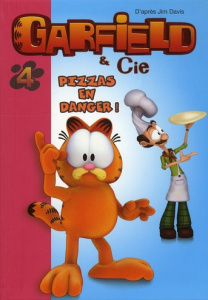 Garfield & Cie Tome 4 : Pizzas en danger ! - Huber Arnaud