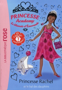 Princesse Academy - Le Manoir d'Emeraude Tome 34 : Princesse Rachel et le bal des dauphins - French Vivian