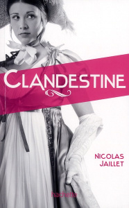 Intruse Tome 2 : Clandestine - Jaillet Nicolas