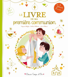 Le livre de ma première communion - Aladjidi Virginie ; Pellissier Caroline