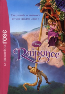 Raiponce. Le roman du film - Disney Walt ; Godeau Natacha