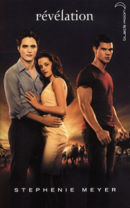 Twilight Tome 4 : Révélation - Meyer Stephenie ; Rigoureau Luc