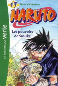 Naruto Tome 19 : Les pouvoirs de Sasuke - Kishimoto Masashi ; Barféty Elizabeth
