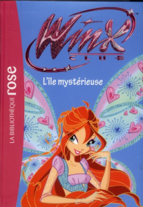 Winx Club Tome 41 : L'île mystérieuse - Straffi Iginio