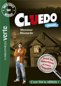 Aventures sur mesure - Cluedo Tome 1 : Monsieur Moutarde - Leydier Michel ; Thierry Audrey