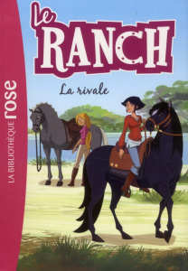 Le ranch Tome 2 : La rivale - Chatel Christelle ; Costi Vincent