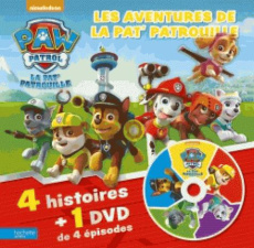 Les aventures de la Pat' Patrouille. 4 histoires plus un DVD de 4 épisodes, avec 1 DVD - COLLECTIF