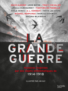 La grande guerre/Histoires inspirées par des objets emblématiques de 1914-1918 / Histoires inspirées - Collectif