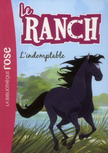 Le ranch Tome 3 : L'indomptable - Chatel Christelle ; Costi Vincent ; Alessandri Phi