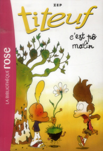 Titeuf Tome 4 : C'est pô malin... - ZEP
