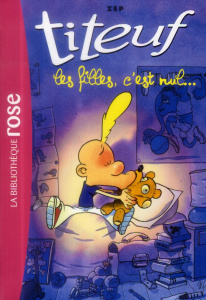 Titeuf Tome 6 : Les filles, c'est nul... - ZEP