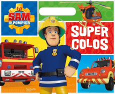 Sam le pompier - Super colos - Collectif
