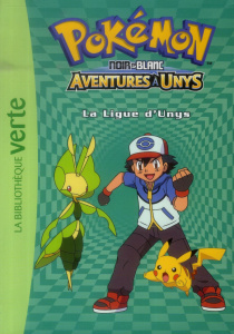 Pokémon noir et blanc Tome 10 : La Ligue d'Unys - Godeau Natacha