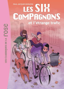 Les Six Compagnons Tome 3 : Les Six compagnons et l'étrange trafic - Bonzon Paul-Jacques ; Foutrier Magalie