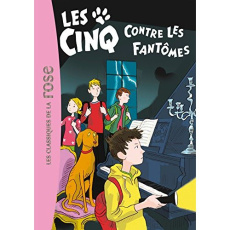 Le Club des Cinq Tome 39 : Les Cinq contre les fantômes - Voilier Claude ; Rébéna Frédéric