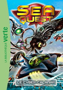 Sea quest/1/Le cyber-calamar - Blade Adam