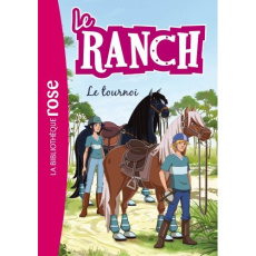 Le ranch Tome 8 : Le tournoi - Chatel Christelle