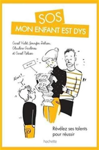 SOS mon enfant est DYS - Valet Carol ; Nelson Carol ; Delrieu Jennifer ; Ga