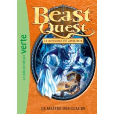Beast Quest - Le royaume de Gwildor Tome 32 : Le maître des glaces - Blade Adam ; Longre Blandine