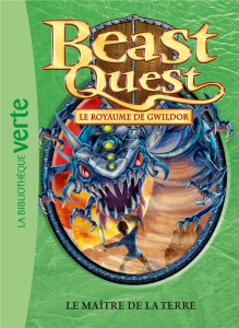 Beast Quest - Le royaume de Gwildor Tome 33 : Le maître de la terre - Blade Adam ; Longre Blandine