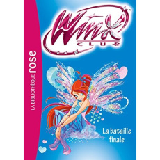 Winx Club Tome 56 : La bataille finale - Marvaud Sophie