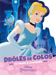 Drôles de colos Disney Princesses - COLLECTIF