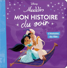 Aladdin. L'histoire du film - COLLECTIF