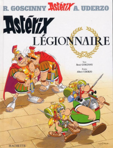 Astérix Tome 10 : Astérix légionnaire - Goscinny René ; Uderzo Albert