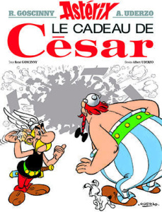 Astérix Tome 21 : Le cadeau de César - Goscinny René ; Uderzo Albert