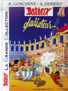 Astérix Tome 4 : Astérix gladiateur - Goscinny René ; Uderzo Albert