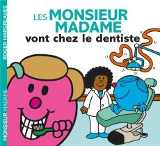 Les Monsieur Madame vont chez le dentiste - Hargreaves Roger ; Hargreaves Adam