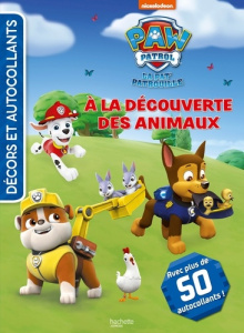 La Pat'patrouille. A la découverte des animaux
