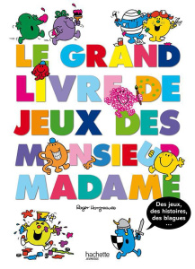 Le grand livre de jeux des monsieur madame - Hargreaves Roger