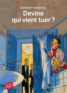 Les Frères Diamant Tome 3 : Devine qui vient tuer ? - Horowitz Anthony ; Le Goyat Annick ; Daniau Marc