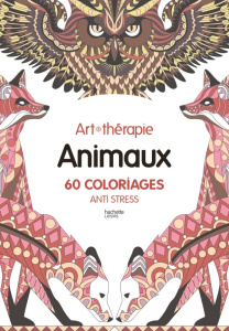 Animaux. 60 coloriages anti-stress - Mulkey Marthe
